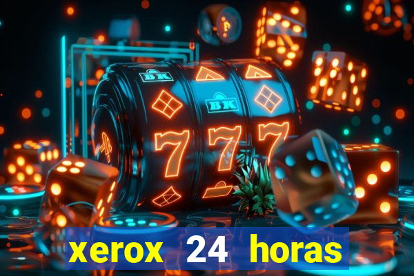 xerox 24 horas porto alegre